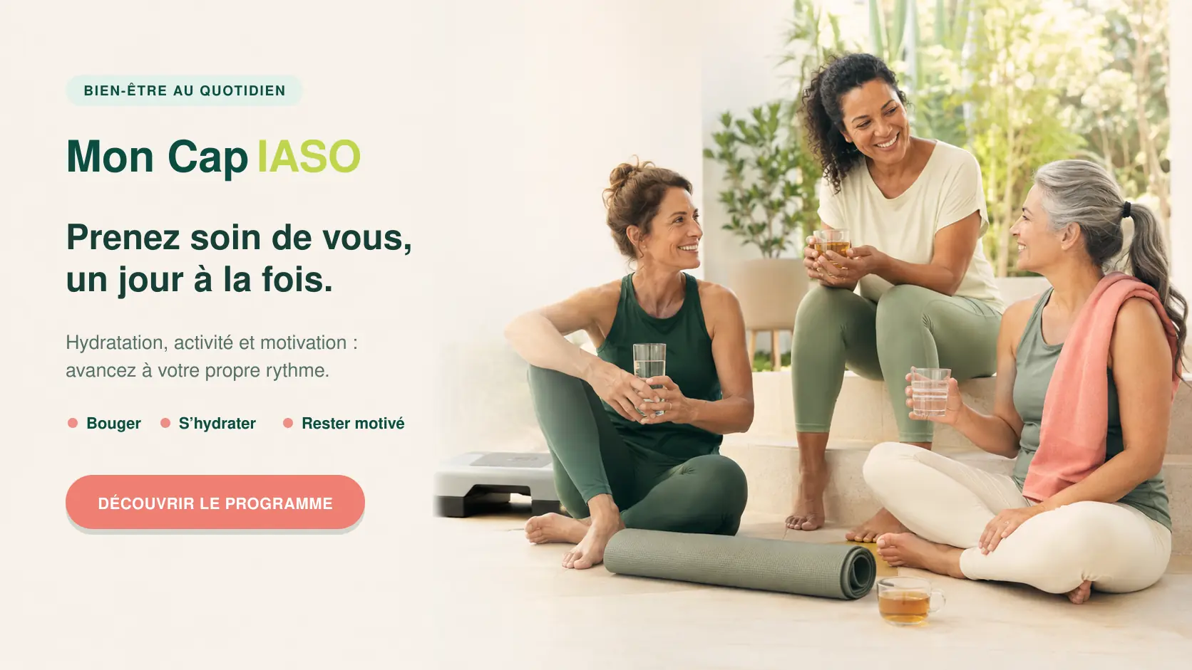 Mon Cap IASO — prenez soin de vous, un jour à la fois